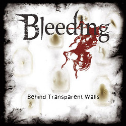 Bleeding (5) Behind Transparent Walls Vinyl LP