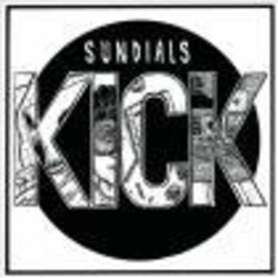 Sundials Kick (10'') 10'' Vinyl LP