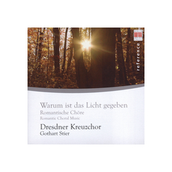 Dresdner Kreuzchor / Gothart Stier Warum Is Das Licht Gegeben: Romantic Choral Music Vinyl LP