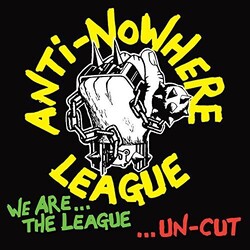 Anti-Nowhere League We Are... The League... Un-Cut Vinyl LP