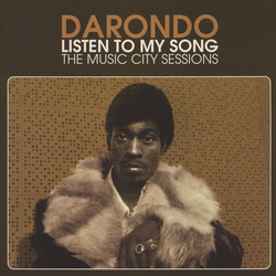 Darondo Listen To My Song: The Music City Sessions Vinyl LP
