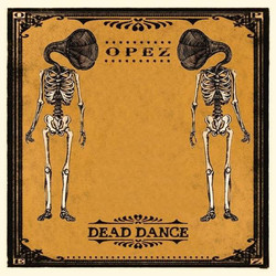 Opez Dead Dance Vinyl LP