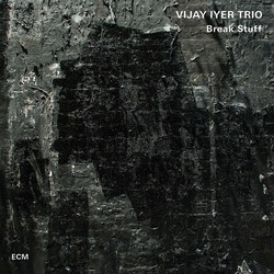 Vijay Iyer Trio Break Stuff Vinyl 2 LP