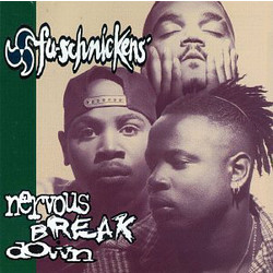Fu-Schnickens Nervous Breakdown Vinyl LP