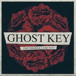 Ghost Key The Things I Am Not Vinyl LP