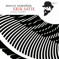 Bojan Gorišek / Erik Satie Erik Satie Piano Works Vinyl 2 LP