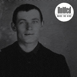 Unwed Raise The Kids Vinyl LP