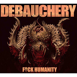 Debauchery F*ck Humanity Vinyl LP