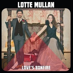 Lotte Mullan Love's Bonfire Vinyl LP