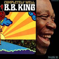 B.B. King Completely Well Vinyl LP
