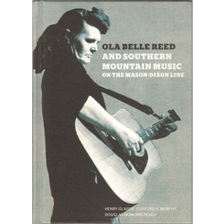 Ola Belle Reed Ola Belle Reed And Southern Mountain Music On The Mason-Dixon Line Vinyl LP