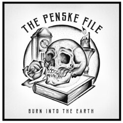 The Penske File Burn Into The Earth Vinyl LP