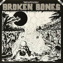 Broken Bones Decapitated Vinyl LP