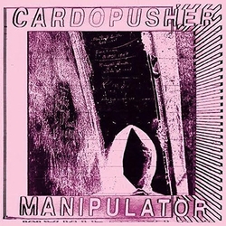 Cardopusher Manipulator Vinyl 2 LP