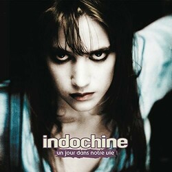 Indochine Un Jour Dans Notre Vie Vinyl LP