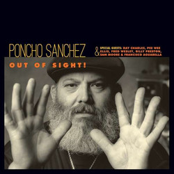 Poncho Sanchez Out Of Sight Vinyl LP
