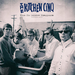 The Kitchen Cinq When The Rainbow Disappears: An Anthology 1965-68 Vinyl 2 LP