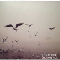 Ephemerals Chasin Ghosts Vinyl LP