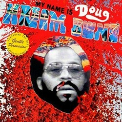 Doug Hream Blunt My Name Is Doug Hream Blunt Vinyl LP