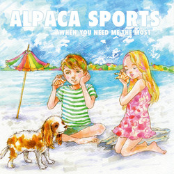 Alpaca Sports When You Need Me The Most Vinyl LP