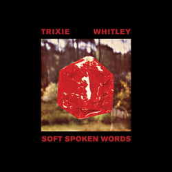 Trixie Whitley Soft Spoken Words Vinyl LP