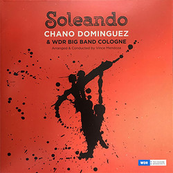 Chano Domínguez / WDR Big Band Köln / Vince Mendoza Soleando Vinyl 2 LP