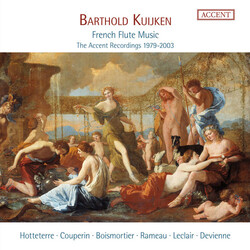 Barthold Kuijken French Flute Music - The Accent Recordings 1979-2003 Vinyl LP