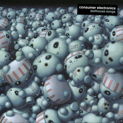 Consumer Electronics Dollhouse Songs Vinyl LP