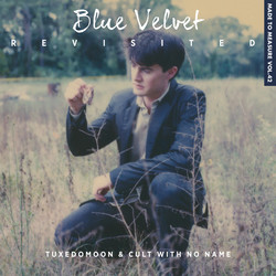 Tuxedomoon / Cult With No Name Blue Velvet Revisited Vinyl LP