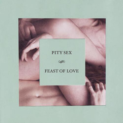 Pity Sex Feast Of Love Vinyl LP
