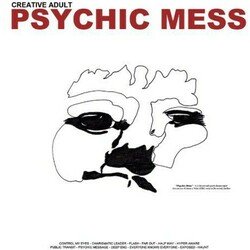 Creative Adult Psychic Mess vinyl LP