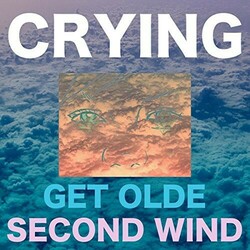 Crying Get Olde Second Wind vinyl LP
