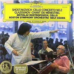 Dmitri Shostakovich / Alexander Glazunov / Mstislav Rostropovich / Boston Symphony Orchestra / Seiji Ozawa Cello Concerto No.2 / Chant du Ménestrel Vi