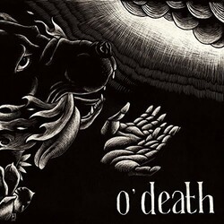 O'Death Out Of Hands We Go Vinyl LP