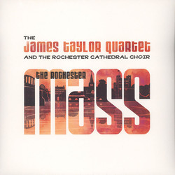 The James Taylor Quartet / Rochester Cathedral Choir The Rochester Mass Vinyl LP