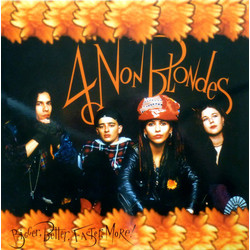 4 Non Blondes Bigger, Better, Faster, More! Vinyl LP
