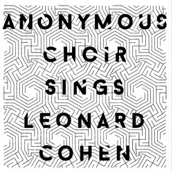 Anonymous Choir Sings Leonard Cohen Vinyl LP