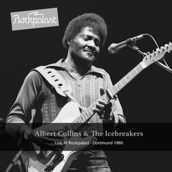 Albert Collins And The Icebreakers Live At Rockpalast Vinyl LP