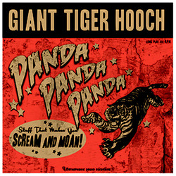 Giant Tiger Hooch Panda! Panda! Panda! Vinyl LP