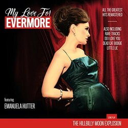 The Hillbilly Moon Explosion / Emanuela Hutter My Love For Evermore Vinyl LP