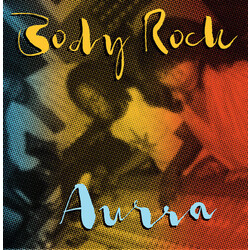 Aurra Body Rock Vinyl LP