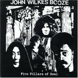 John Wilkes Booze Five Pillars Of Soul  vinyl LP