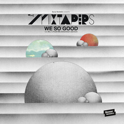 The Mixtapers We So Good Vinyl LP
