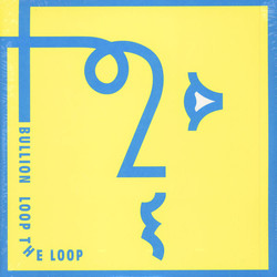 Bullion Loop The Loop Vinyl 2 LP