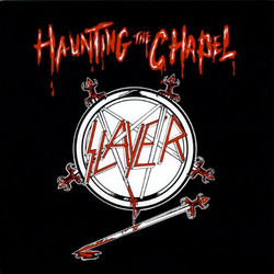 Slayer Haunting The Chapel Vinyl LP