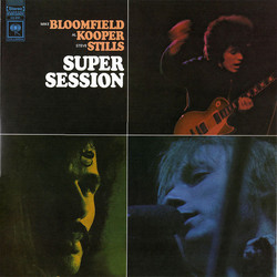 Mike Bloomfield / Al Kooper / Stephen Stills Super Session Vinyl LP