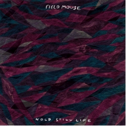 Field Mouse Hold Still Life Vinyl LP