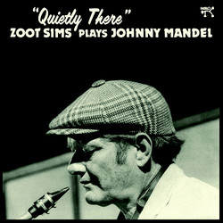 Zoot Sims Plays Johnny Mandel  "Quietly There" Vinyl LP