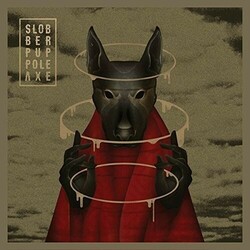 Slobber Pup Pole Axe Vinyl 2 LP