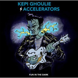 Kepi (2) / The Accelerators (3) Fun In The Dark Vinyl LP